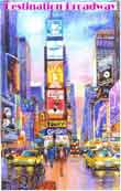 Destination Broadway
